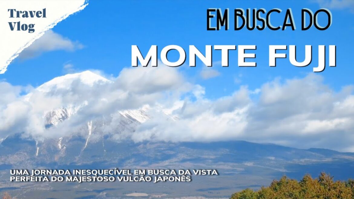 O MAJESTOSO MONTE FUJI + BÔNUS NO FINAL!