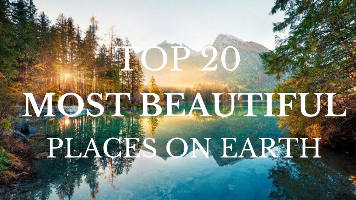 Top 20 Most Beautiful Places To Visit On Earth || World Travel Guide