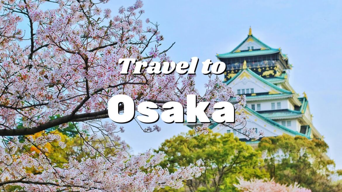 Best places to travel to in Osaka