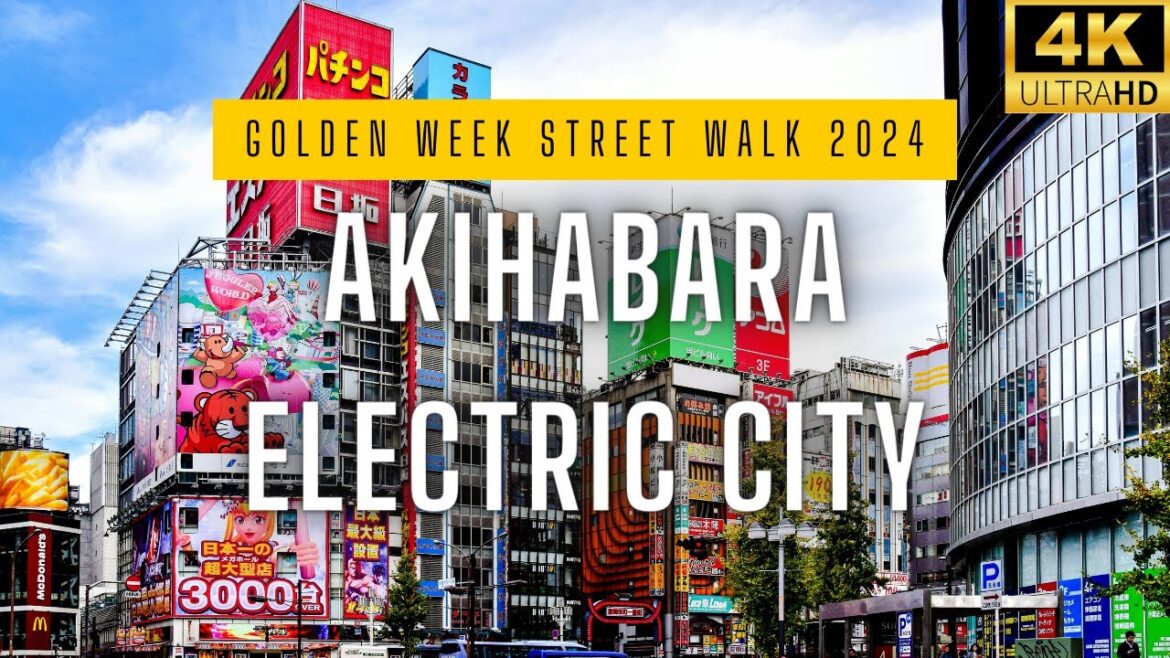 [4K HDR] 秋葉原.散歩 || Street Walking Tour Vlog in AKIHABARA , TOKYO JAPAN || GOLDEN WEEK 2024 ||