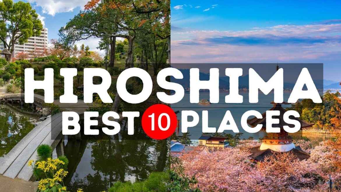 Top 10 Hiroshima Visiting Places - Travel Video | Earth Marvels