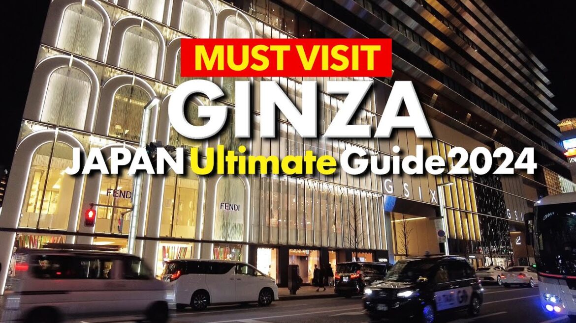 BEST 10 GINZA FOOD & SHOPPING ULTIMATE GUIDE: Japan Travel Guide 2024 BEST 10 GINZA FOOD & SHOPPING ULTIMATE GUIDE: Japan Travel Guide 2024