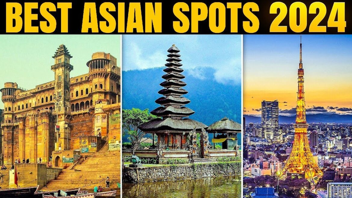 Top 10 Asian Hotspots 2024