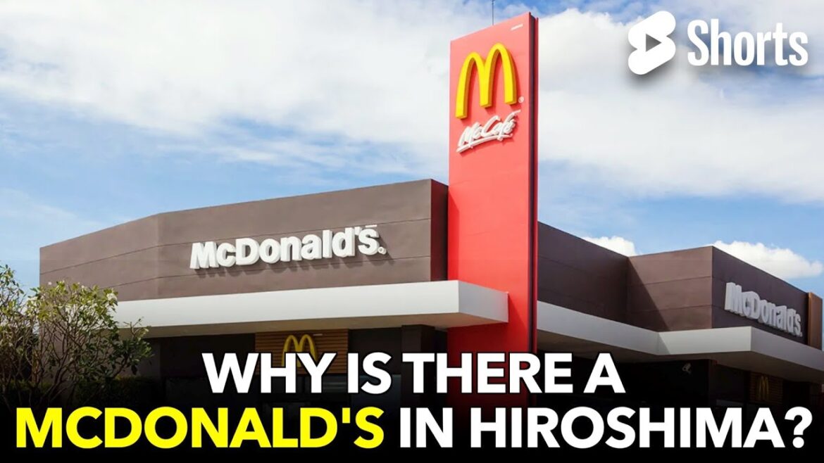 Why Is There A McDonald's In Hiroshima? #301