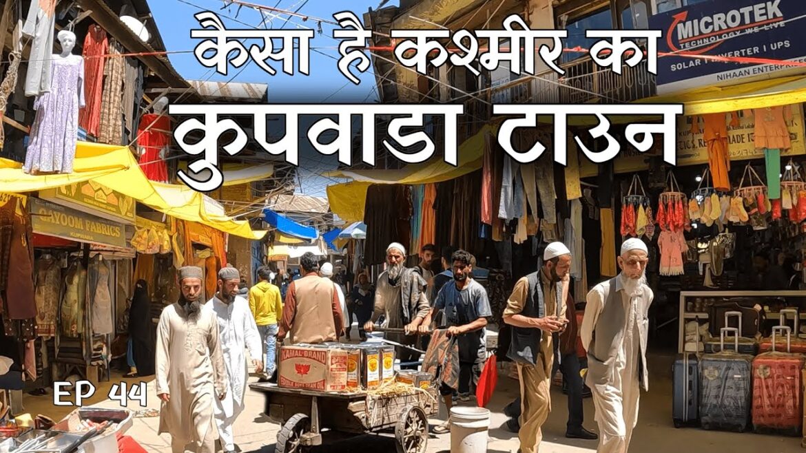 EP 44 | कैसा है कश्मीर का कुपवाडा | Kupwara Kashmir Travel Vlog | Kupwada Kashmir | Kashmir Tour