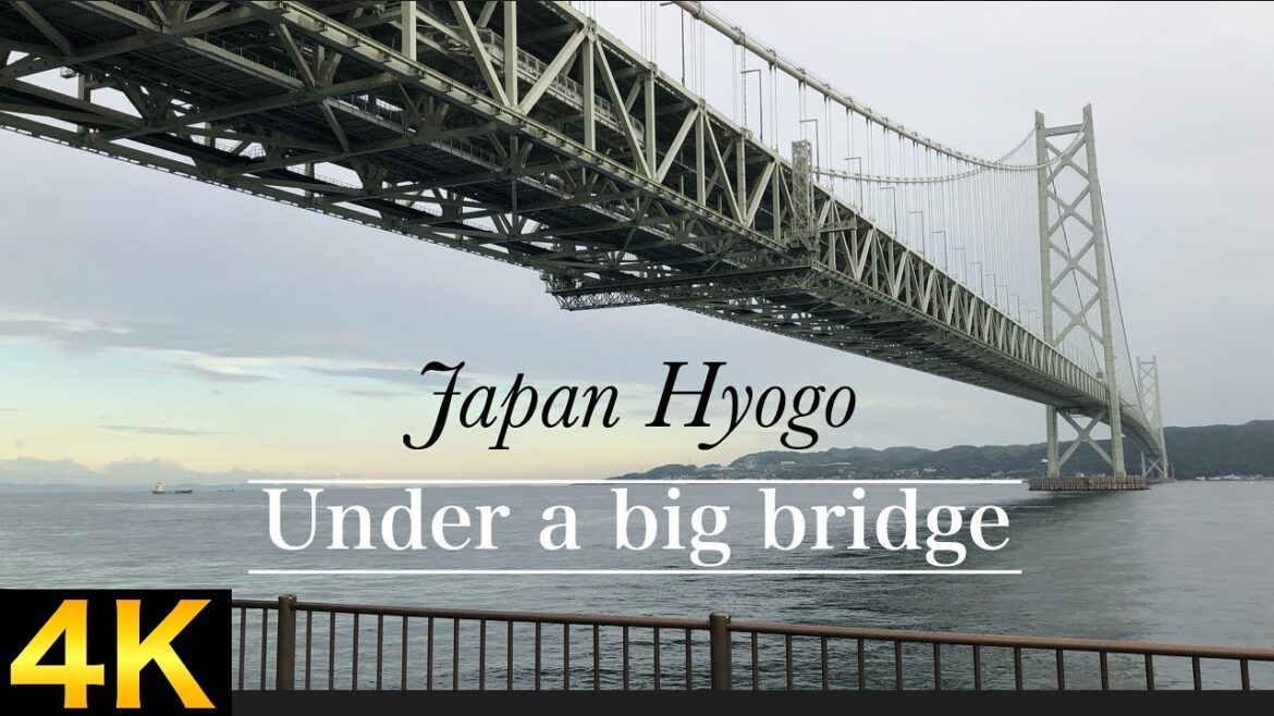【4K】Walking tour : Under the world’s largest suspension bridge : Japan Hyogo【明石海峡大橋】 【4K】Walking tour : Under the world's largest suspension bridge : Japan Hyogo【明石海峡大橋】