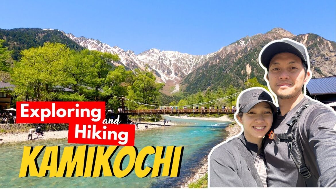 Exploring Kamikochi in Nagano Japan