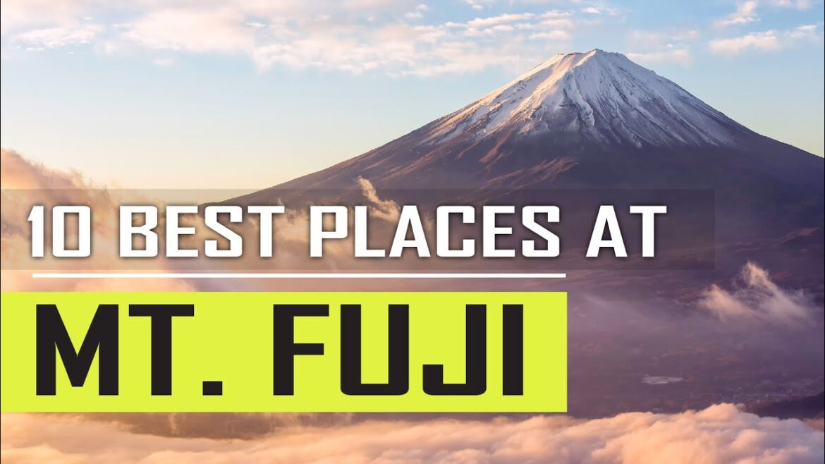 10 Best Places to Visit At Mt. Fuji (Japan) - 2024 Travel Guide