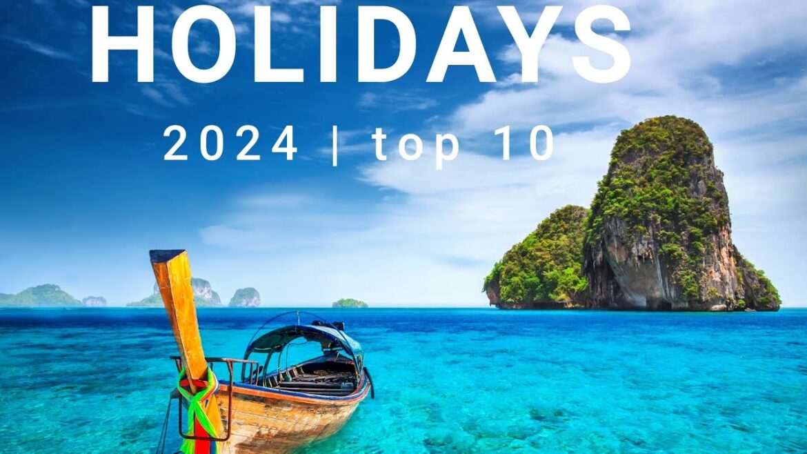 Discover the Ultimate Travel Destinations for 2024 | Top 10 Must-Visit Destinations in 2024 Discover the Ultimate Travel Destinations for 2024 | Top 10 Must-Visit Destinations in 2024