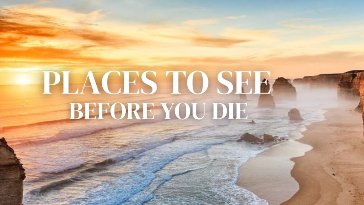 10 Places You MUST See Before You Die || Travel Guide