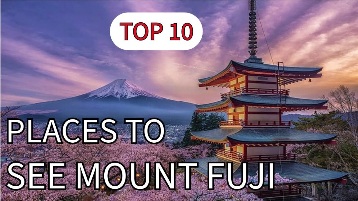 Top 10 Places to See Mount Fuji in Japan (2024)