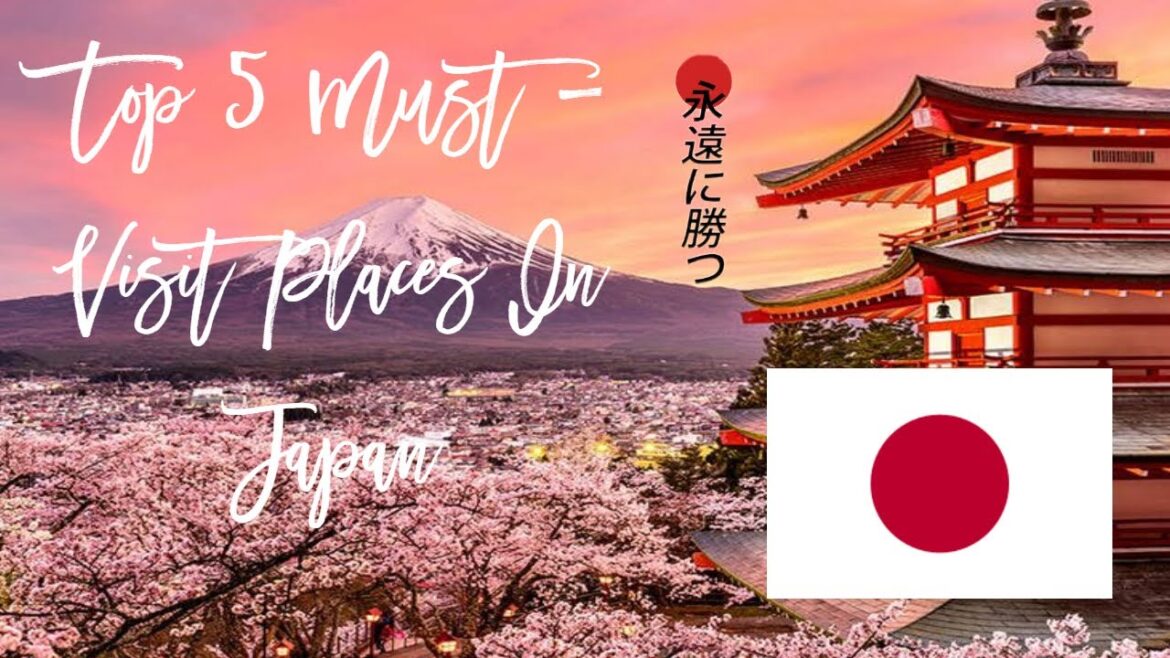 Top 10 Must - Visit Places In Japan