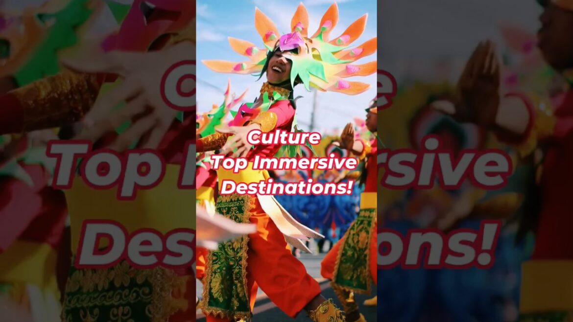 Culture : Top Immersive Destinations #shorts #culture #destinations #explore