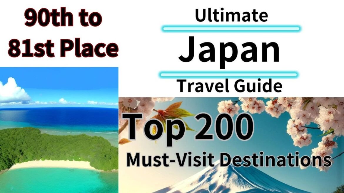 Ultimate Japan Travel Guide: Top 200 Must-Visit Destinations | Part 8: 90-81