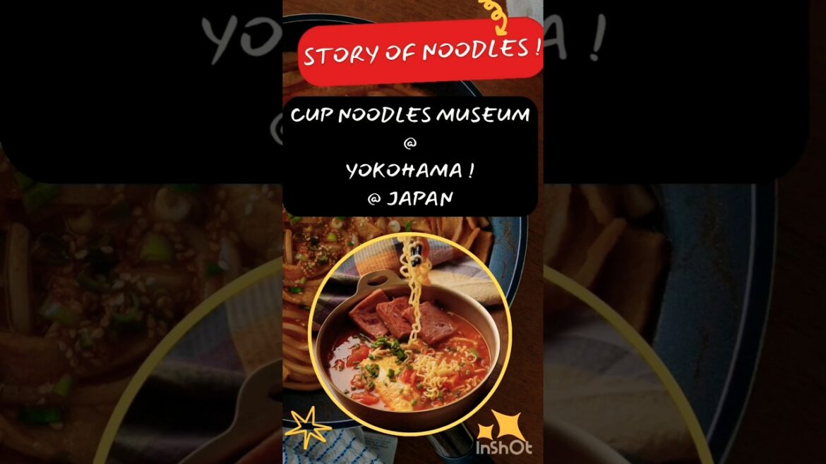 STORY OF NOODLES @CUPNOODLE  MUSEUM!#yokohama