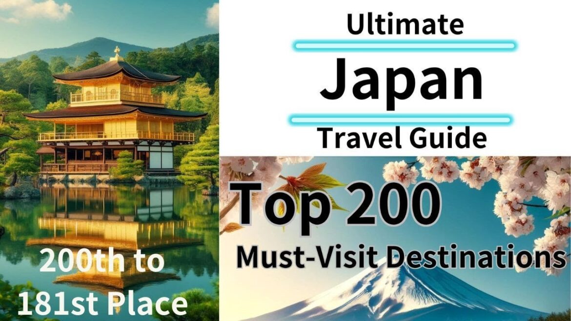 Ultimate Japan Travel Guide: Top 200 Must-Visit Destinations | Part 1: 200-181