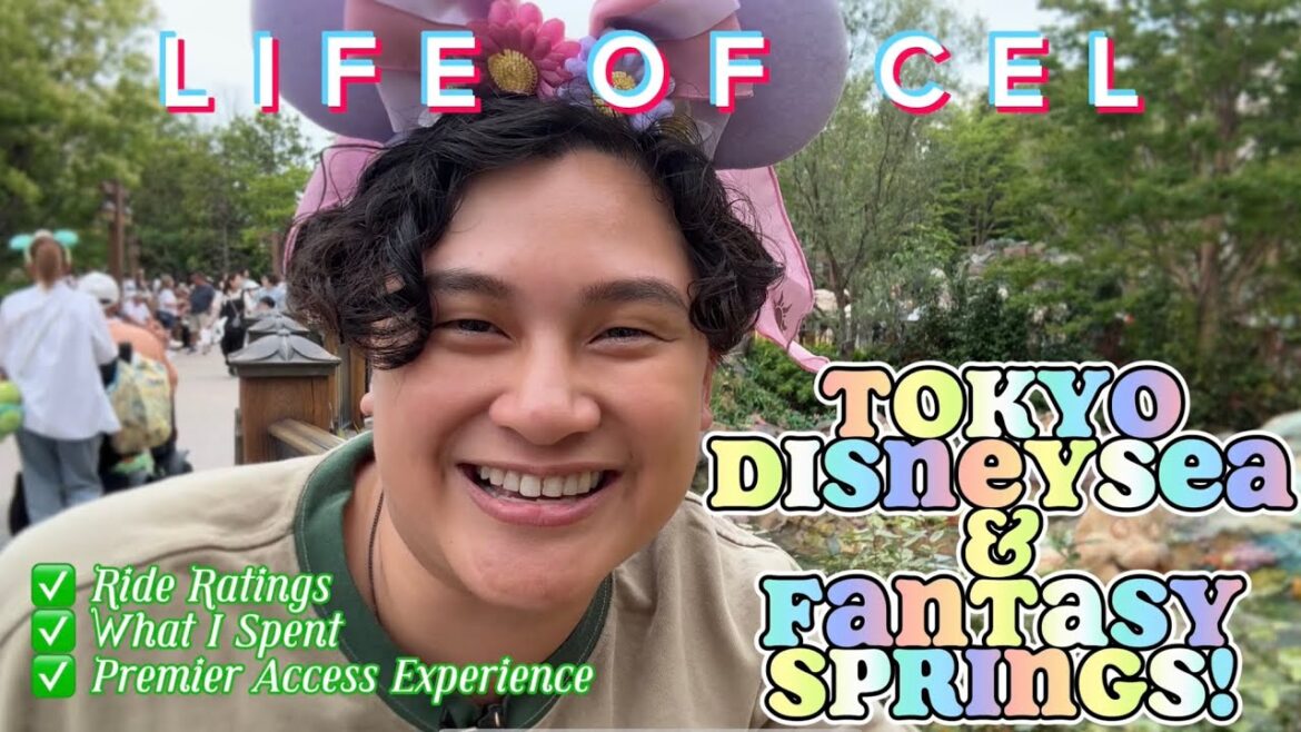 Cel Made It to Japan! Visiting Tokyo DisneySea & Fantasy Springs