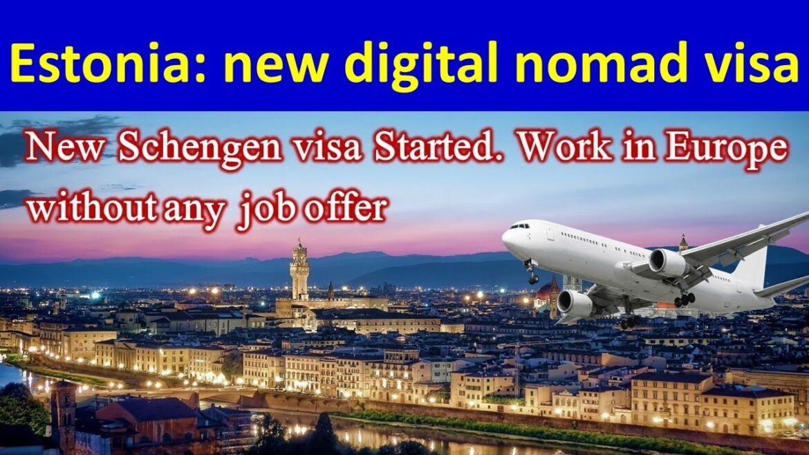 Estonia digital nomad visa without any job offer. How to apply for new digital nomad schengen visa