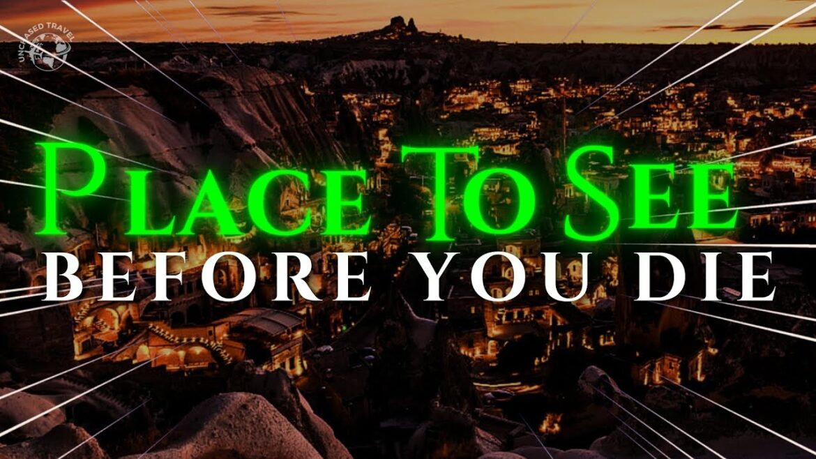 50 PLACES To See Before You DIE (List Updated 2024)