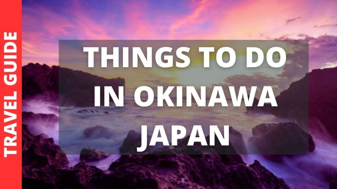 Okinawa Japan Travel Guide: 19 BEST Things To Do In Okinawa Okinawa Japan Travel Guide: 19 BEST Things To Do In Okinawa