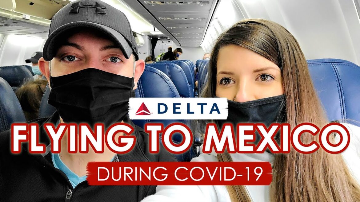FLYING TO MEXICO DURING COVID | New Airline & Airport Guidelines |  Pandemic Travel Internationally