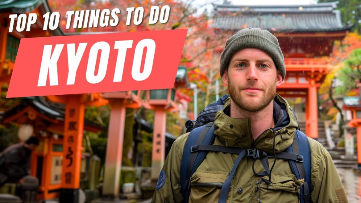 Top 10 Things to Do in Kyoto in 2024 | Ultimate Japan Travel Guide Top 10 Things to Do in Kyoto in 2024 | Ultimate Japan Travel Guide