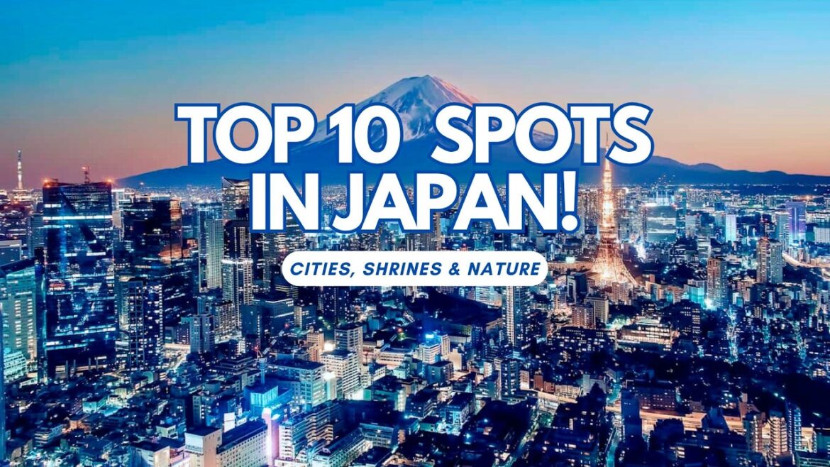 Exploring Japan: Top 10 Must-Visit Destinations | Travel Guide 2024 Exploring Japan: Top 10 Must-Visit Destinations | Travel Guide 2024