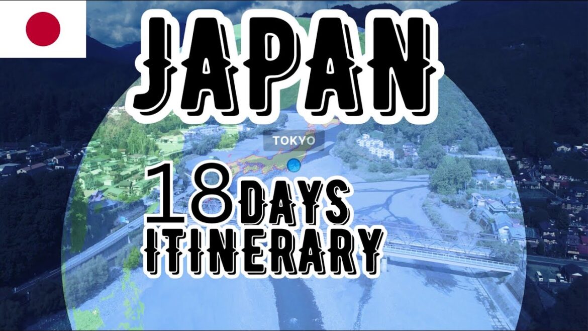 Japan 18 days itinerary Japan 18 days itinerary