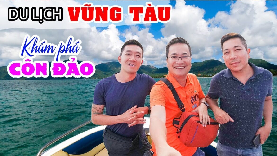 DU LỊCH CÔN ĐẢO TỰ TÚC | Kinh nghiệm 2 ngày Khám phá Thiên Đường đến từ Địa Ngục đẹp tuyệt vời