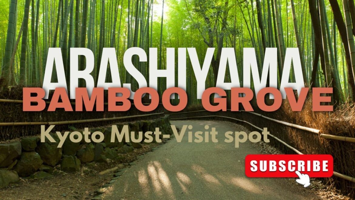 "Exploring Arashiyama Bamboo Grove | Ultimate Travel Guide to Kyoto's Bamboo Forest"