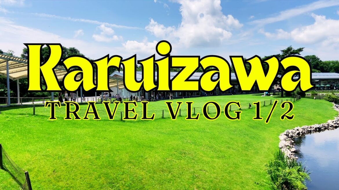 Karuizawa Trip Vlog first half!