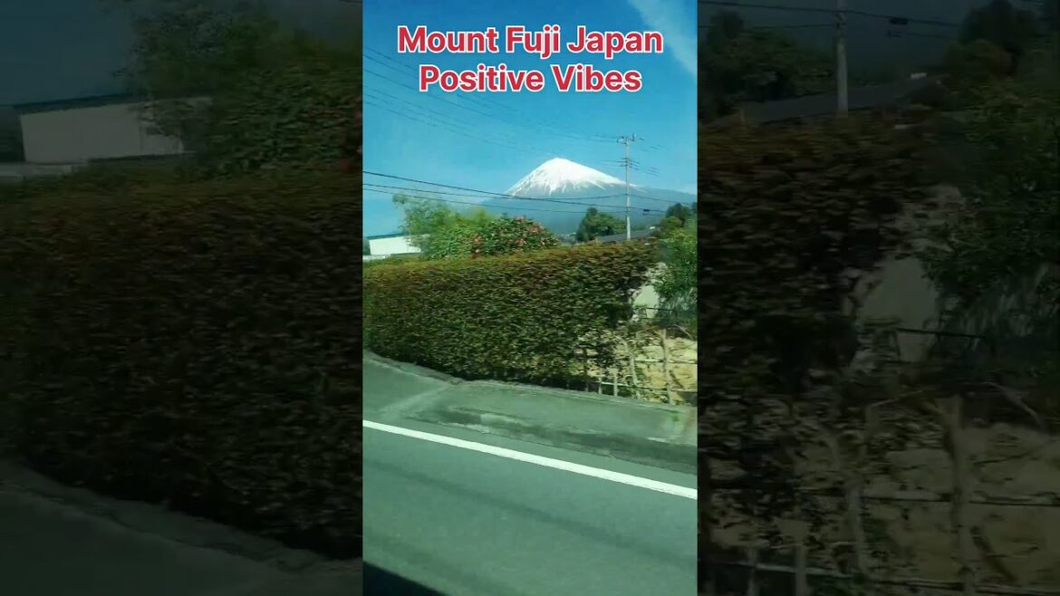 Wow Mount Fuji Japan The Positive Vibes #shorts#virals#videos