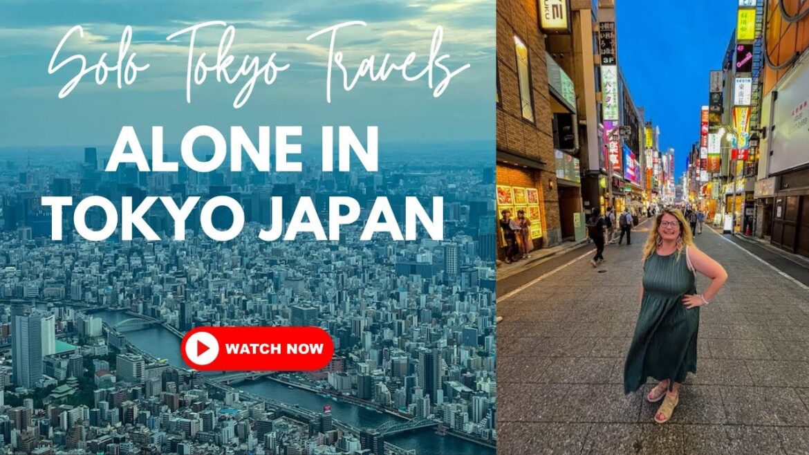 SOLO TRAVEL IN TOKYO 🗼 | FIRST TIME TRAVELING ALONE IN TOKYO ADVICE SOLO TRAVEL IN TOKYO 🗼 | FIRST TIME TRAVELING ALONE IN TOKYO ADVICE