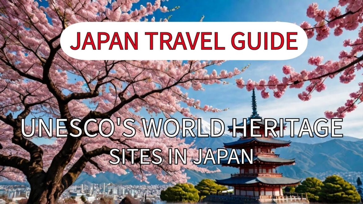 Exploring Japan's 25 UNESCO World Heritage Sites!