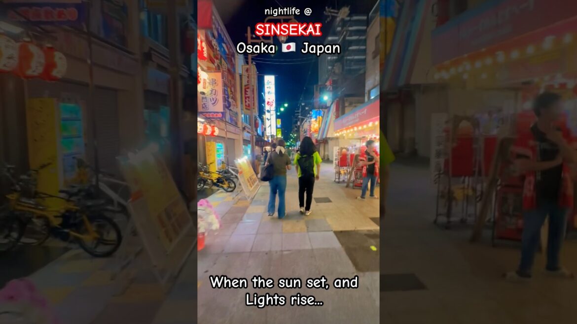 NIGHTLIFE @ SINSEKAI | OSAKA 🇯🇵 JAPAN