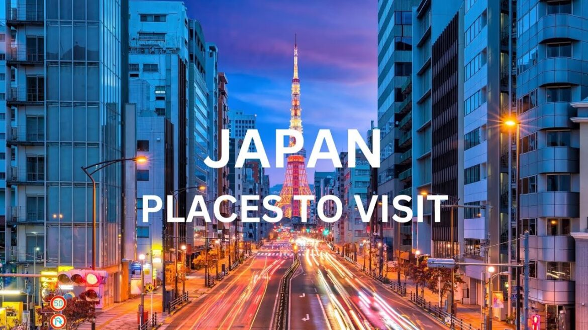 10 Places To Visit In Japan - Travel Video