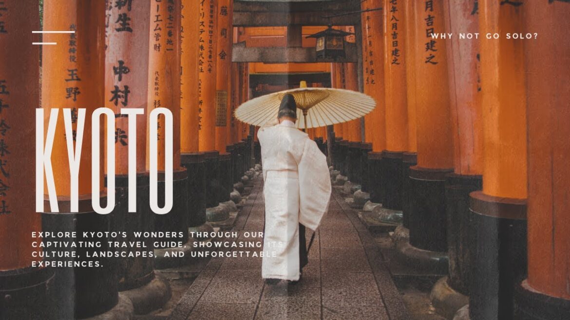 Solo Travel in Kyoto  Ultimate Guide!