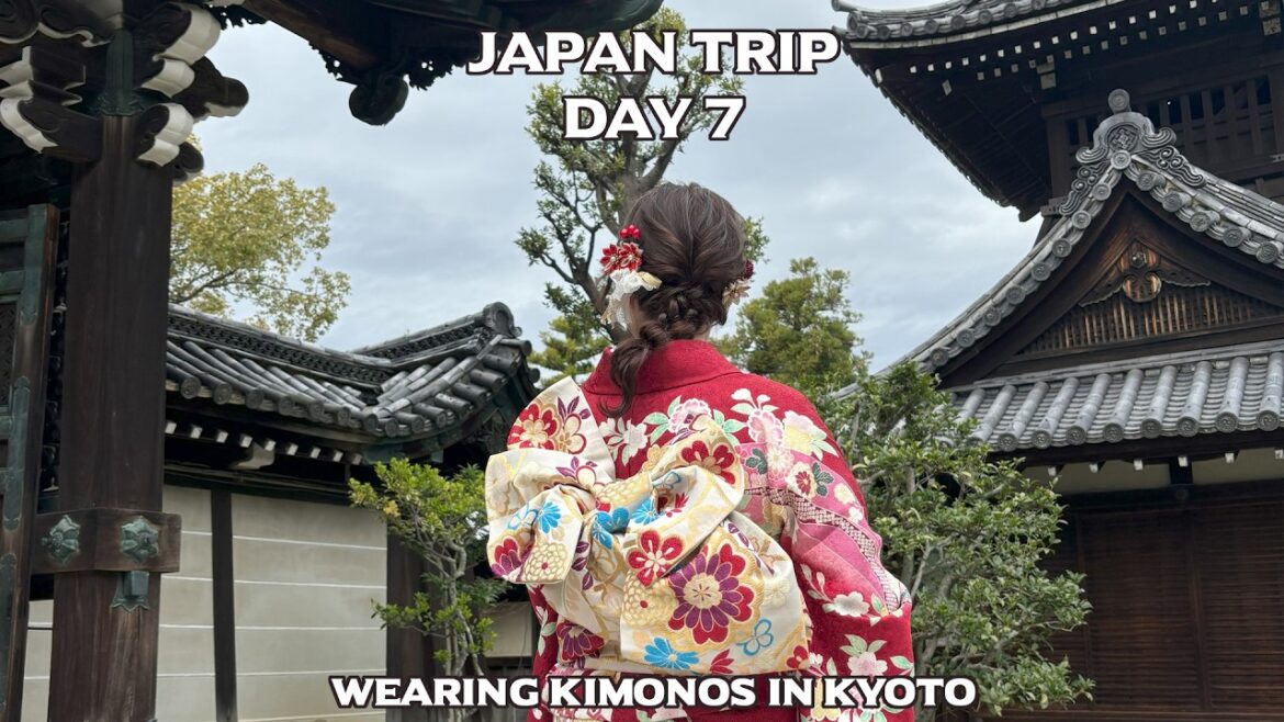 Wearing Kimonos in Kyoto! - Japan Trip - Day 7
