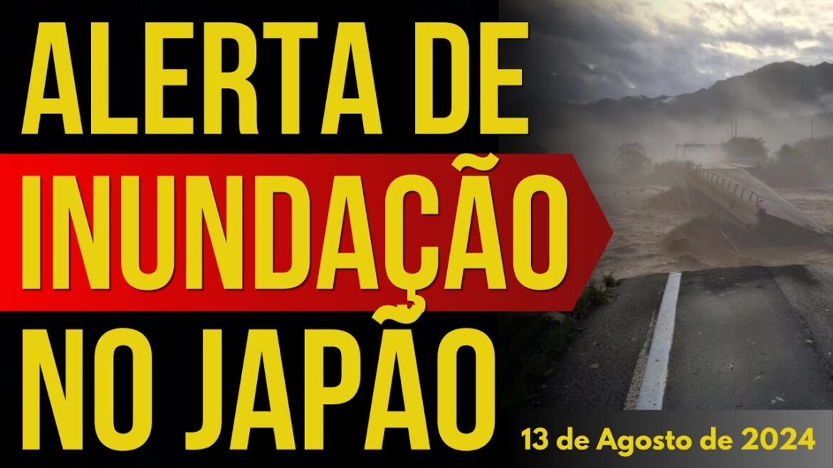 ALERTA DE INUNDAÇÃO EM IWATE-KEN NO JAPÃO - 13/AGOSTO/2024