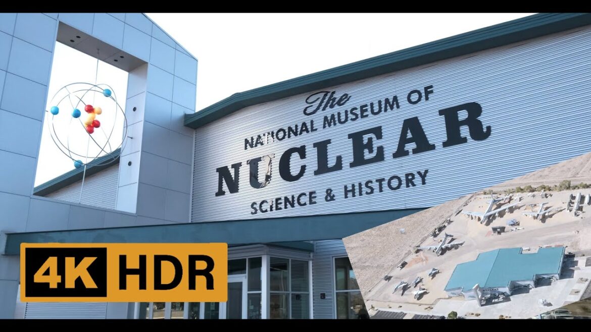 4K HDR Explore the National Museum of Nuclear Science & History in ABQ: A Captivating Museum Tour