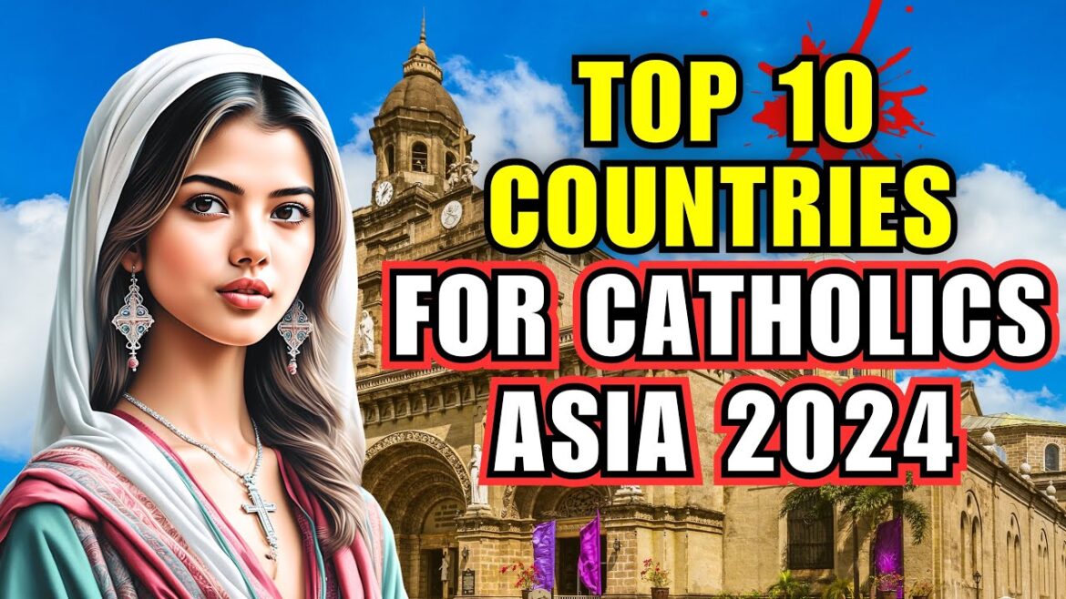 Top 10 Countries for Catholics in Asia 2024