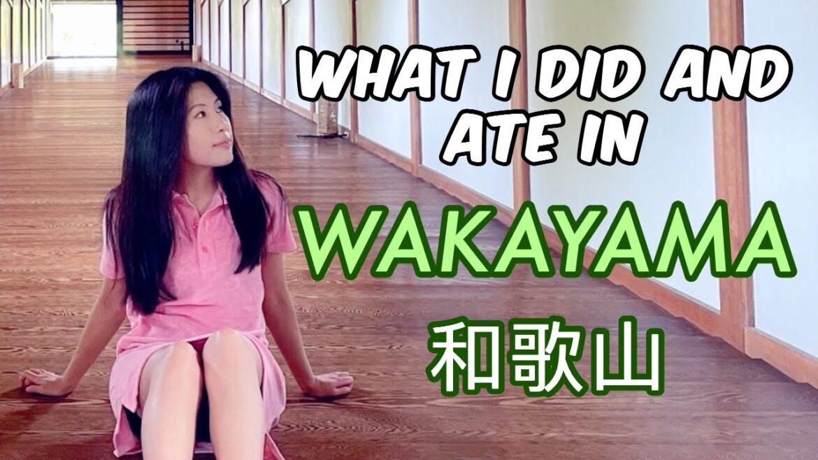 WAKAYAMA - What I did and ate | AforAlyce