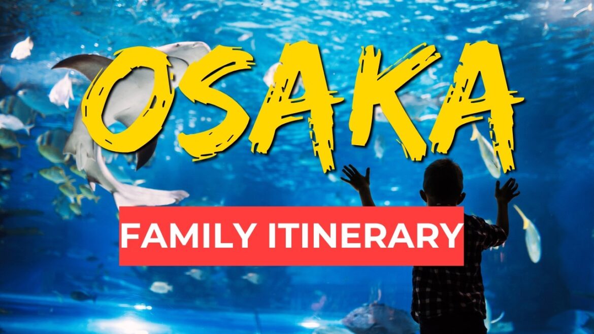Osaka 1 Day Itinerary with Kids (Things to Do Besides Universal Studios)