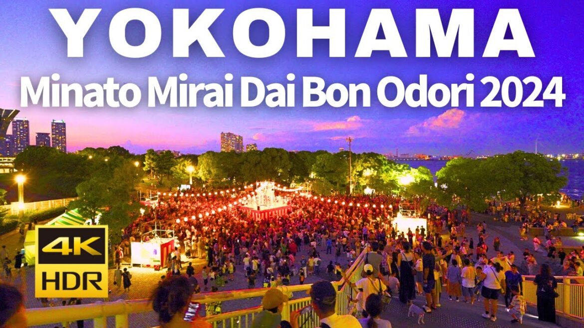 【4K HDR🇯🇵】Minato Mirai Dai Bon Odori 2024 【4K HDR🇯🇵】Minato Mirai Dai Bon Odori 2024
