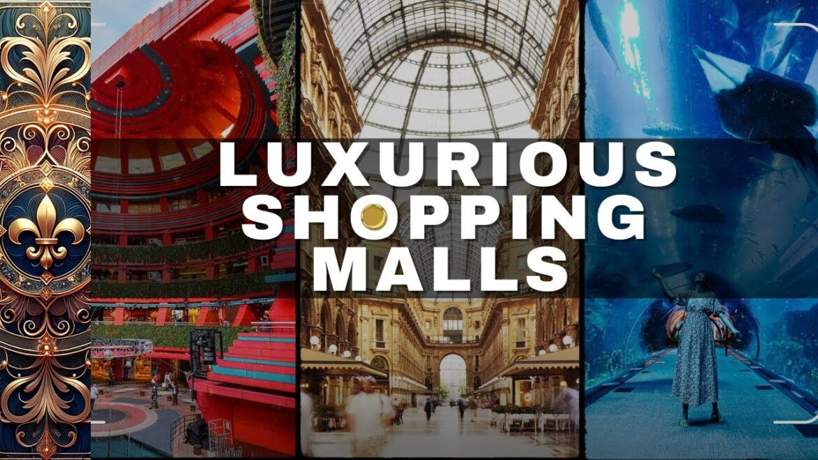 Discover the Top 10 Luxury Shopping Havens Worldwide!