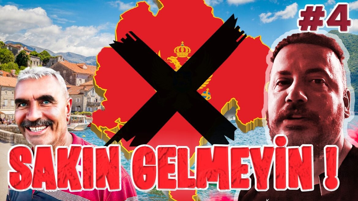 Dünyada Nefret Ettiğim Tek Ülke Karadağ | Budva