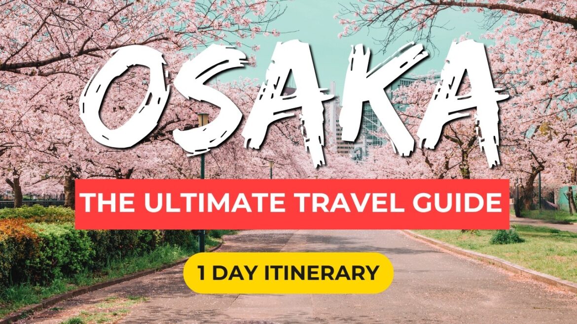 Osaka 1 Day Itinerary (13 Iconic Spots in 24 Hours) Osaka 1 Day Itinerary (13 Iconic Spots in 24 Hours)