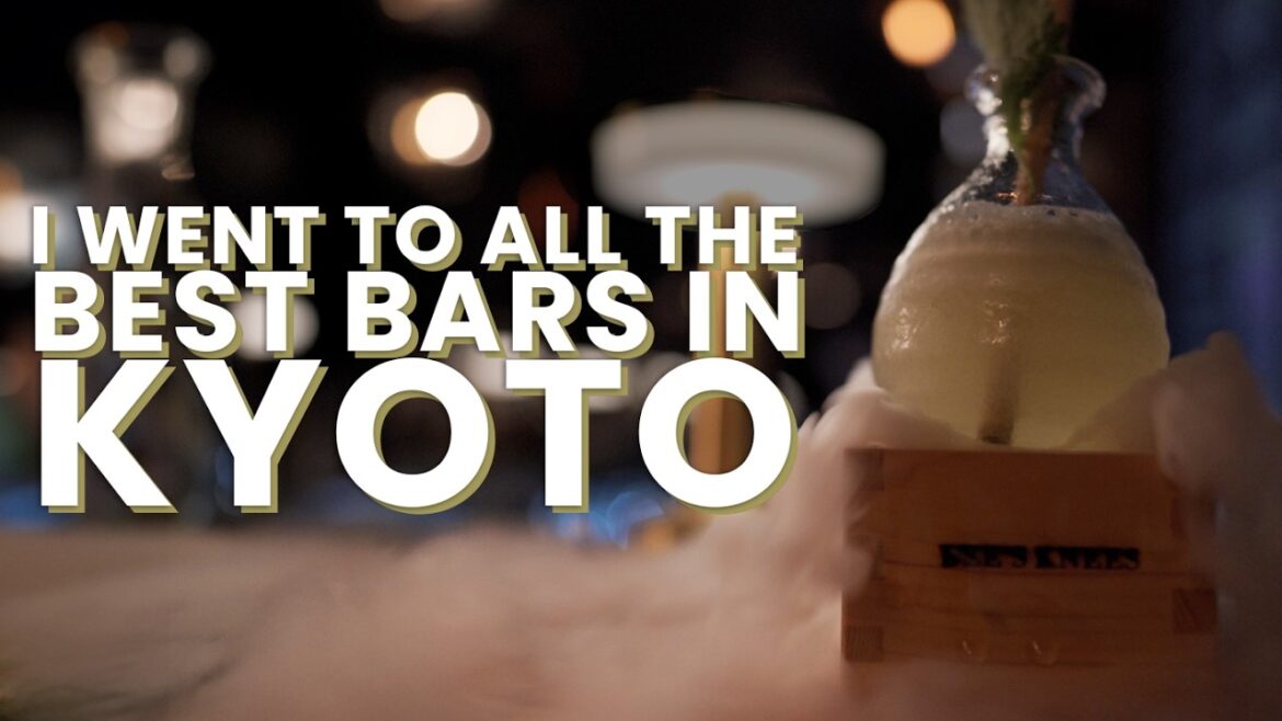 I Went To All The Best Bars In Kyoto I Went To All The Best Bars In Kyoto