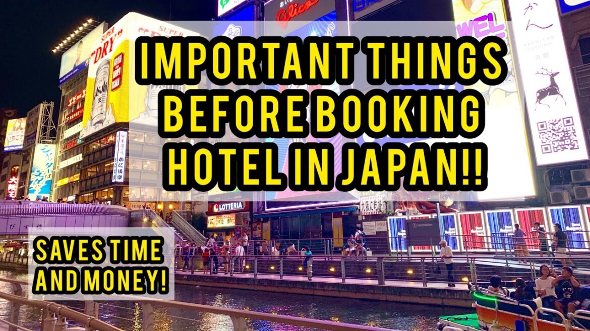 Important things to look for before booking your hotel in Japan! Location, budget, websites, etc.