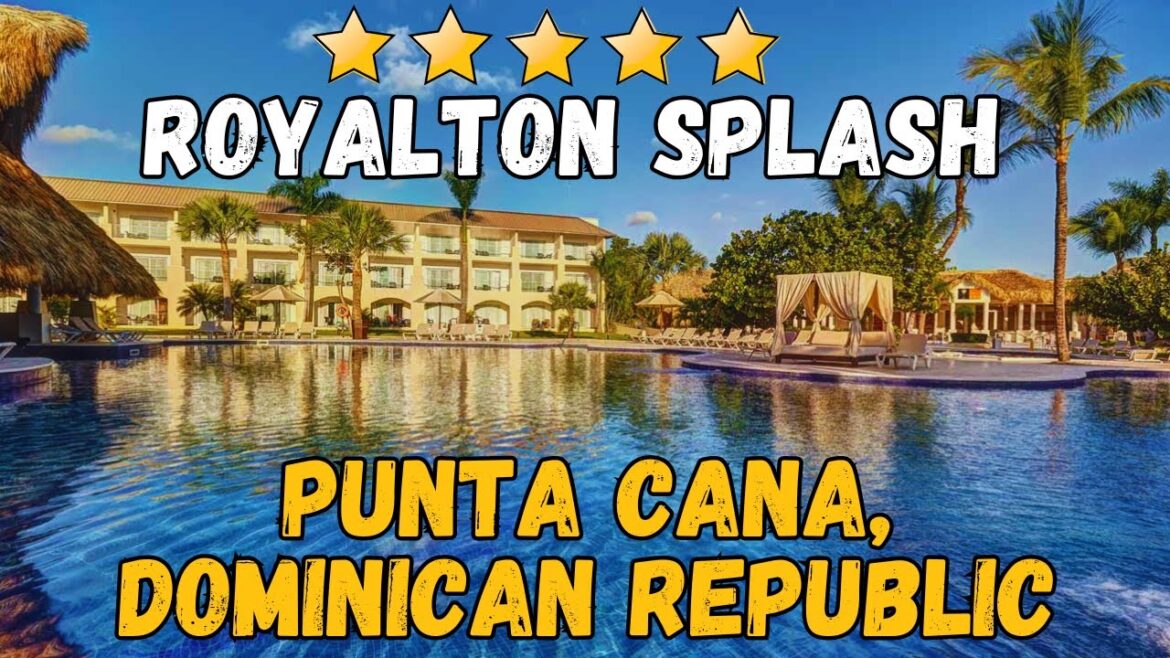 Royalton Splash Punta Cana, Dominican Republic  (All-Inclusive Resort)